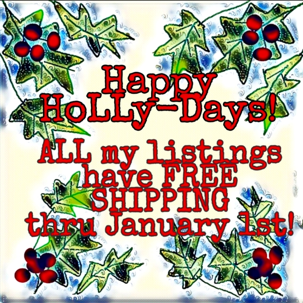 HOLLY DAYS Free Shipping!